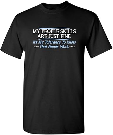 My People Skills Are Fine T-Shirt - jnjjackets