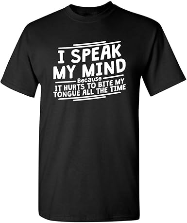 I Speak My Mind T-Shirt