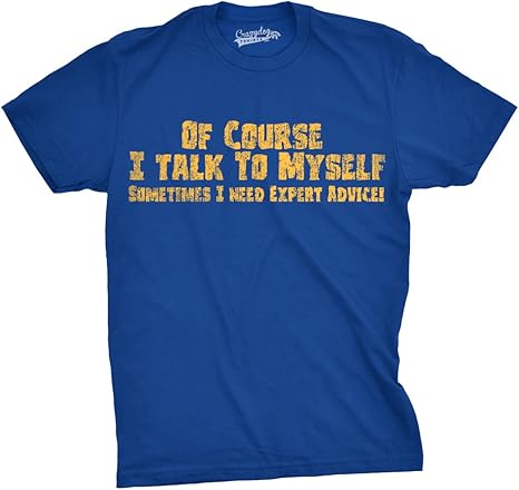 I Talk to Myself Funny T-Shirt - jnjjackets