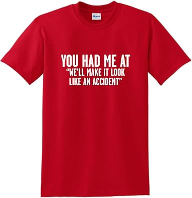 It Look Like an Accident Funny T-Shirt - jnjjackets