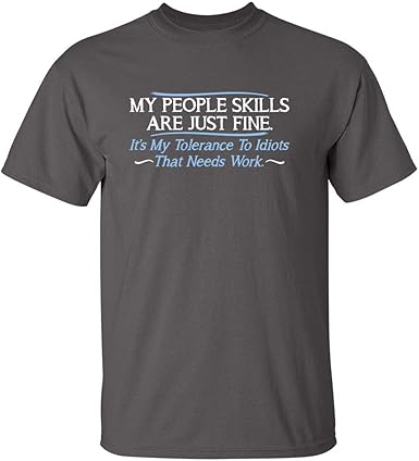 My People Skills Are Fine T-Shirt - jnjjackets