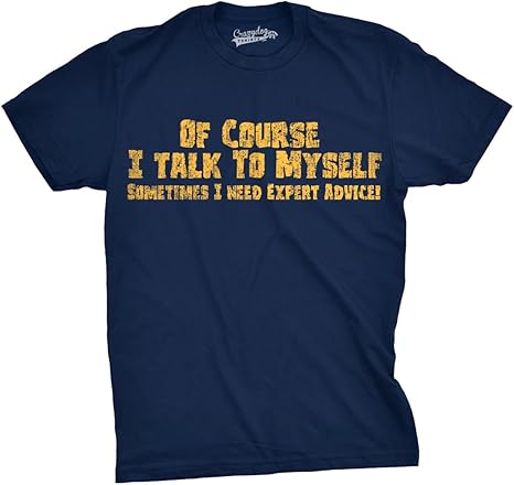 I Talk to Myself Funny T-Shirt - jnjjackets