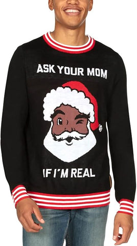 Ask Your Mom If I'm Real Men's Ugly Christmas Sweater