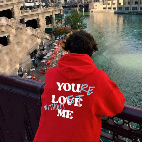 Your Lost Without Me Hoodie - jnjjackets