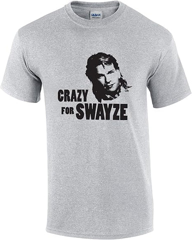 Crazy for Swayze T-Shirt - jnjjackets