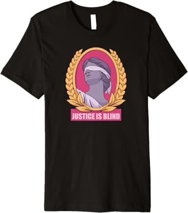 Justice Is Blind T-Shirt - jnjjackets