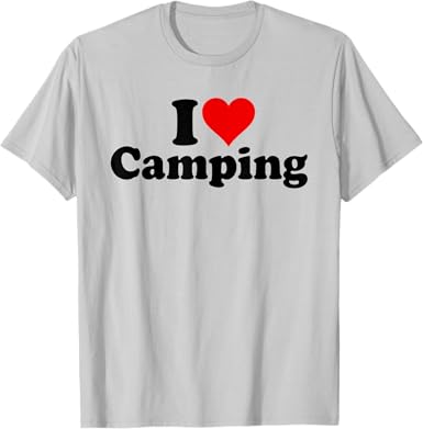 I love Camping T-Shirt - jnjjackets