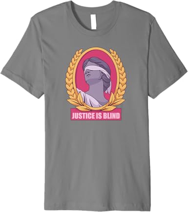 Justice Is Blind T-Shirt - jnjjackets