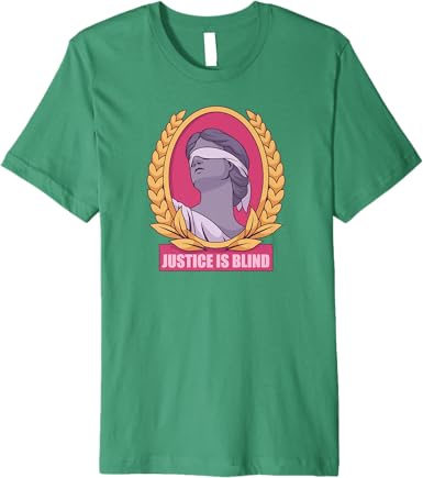 Justice Is Blind T-Shirt - jnjjackets