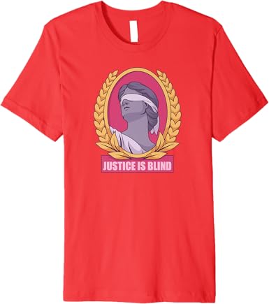 Justice Is Blind T-Shirt - jnjjackets