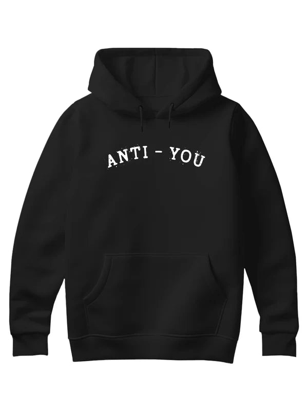 Anti-You Hoodie - JnJ Jackets