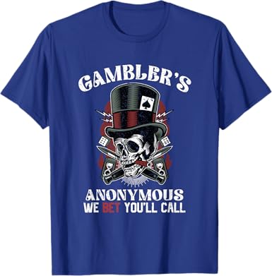 Gambler's Anonymous T-Shirt - jnjjackets