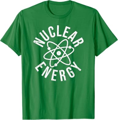 Atomic & Nuclear Energy T-Shirt: - jnjjackets