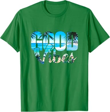 Good Vibes Positive Beach T-shirt - jnjjackets