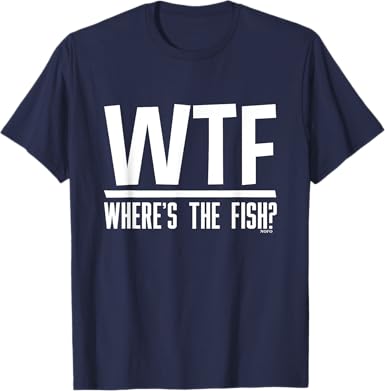 WTF Where's the Fish T-Shirt - jnjjackets