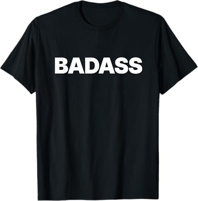 Badass T-Shirt