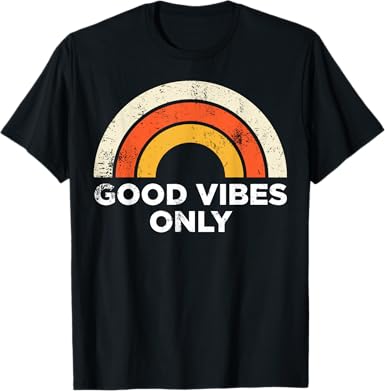 Good Vibes Only T-Shirt - jnjjackets