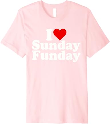 I LOVE SUNDAY FUNDAY T-Shirt - T-Shirts - ["I LOVE FUNDAY T-Shirt","I LOVE SUNDAY T-Shirt","Mens Graphic T-Shirt","Mens T-Shirt","SUNDAY FUNDAY T-Shirt","Sunday Vibes Tee","T-Shirt","Vibes Tee","Weekend Tee","Womens T-Shirts"]