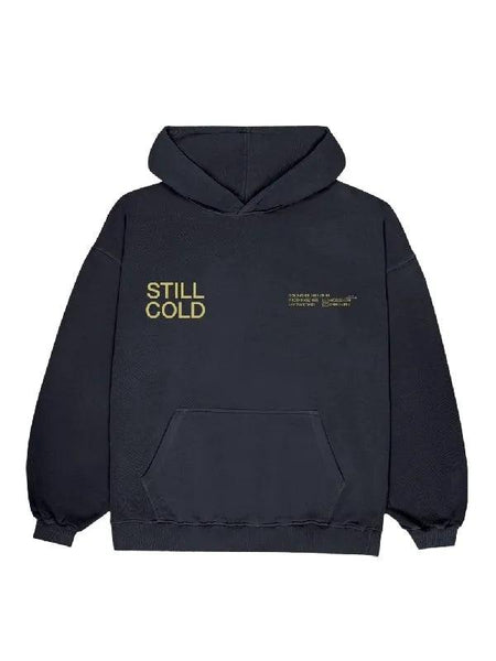 Still Cold Hoodie