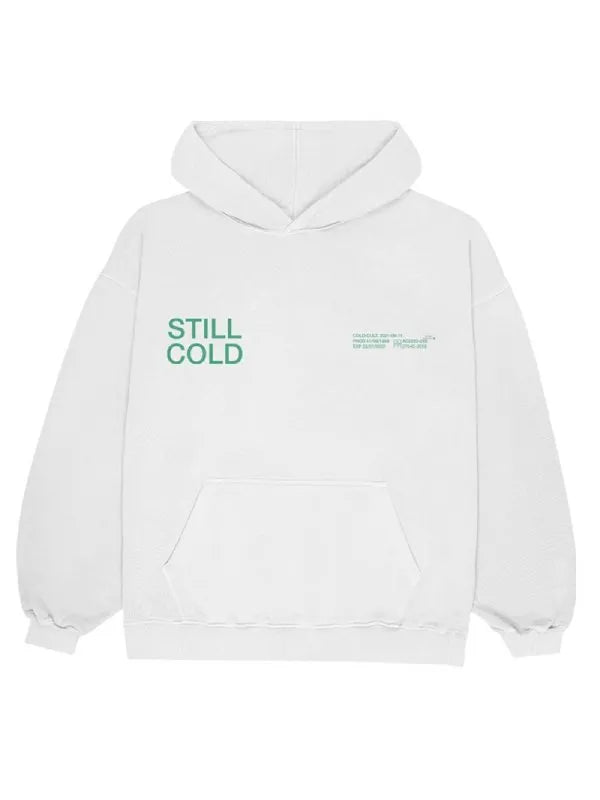 Still Cold Hoodie - JnJ Jackets