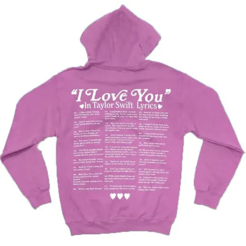 I Love You in Taylor Swift Lyrics Hoodie - JnJ Jackets