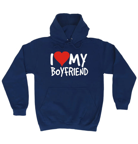 I Love My Boyfriend Hoodie - JnJ Jackets