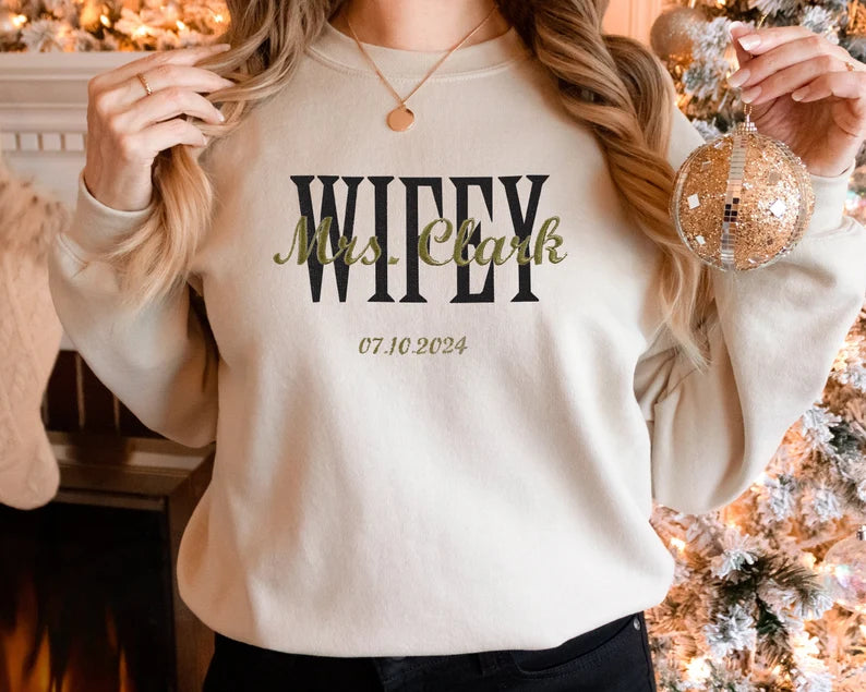 Personalized embroidered Wifey sweatshirt