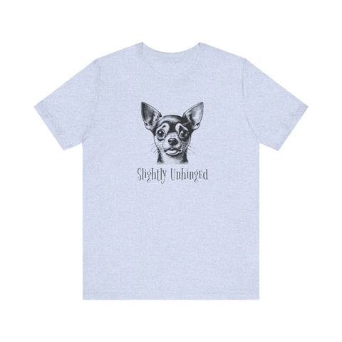 Slightly Unhinged Chihuahua T-Shirt - jnjjackets