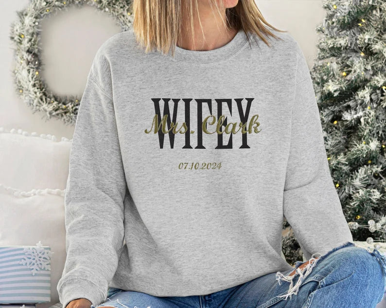 Personalized embroidered Wifey sweatshirt