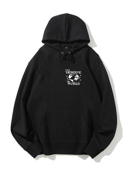 You Deserve the World Drawstring Hoodie