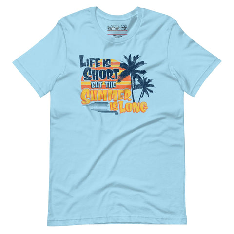 Life is Short But the Summer is Long T-Shirt - jnjjackets